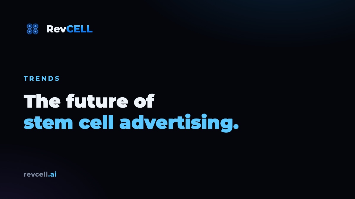 The Future of Stem Cell Advertising: What Clinics Should Prepare For